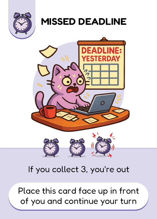 Missed Deadline card