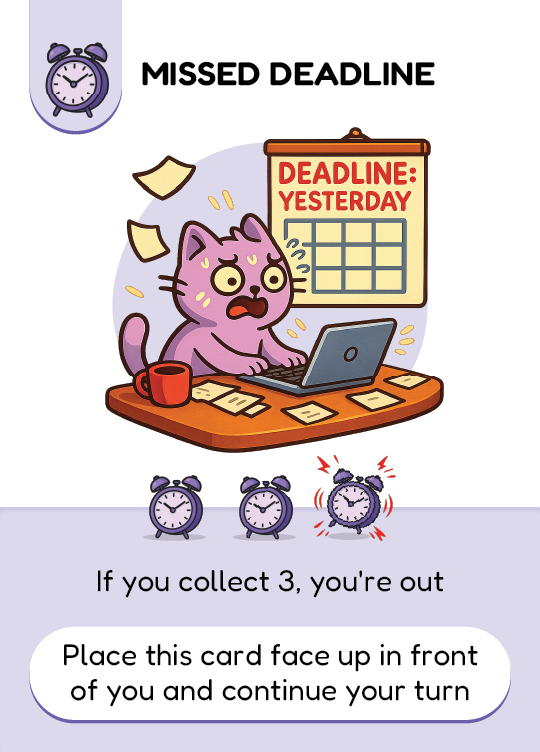 Missed Deadline card